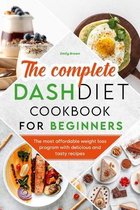 The Complete Dash Diet Cookbook for Beginners