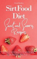 SirtFood Diet Sweet and Savory Recipes