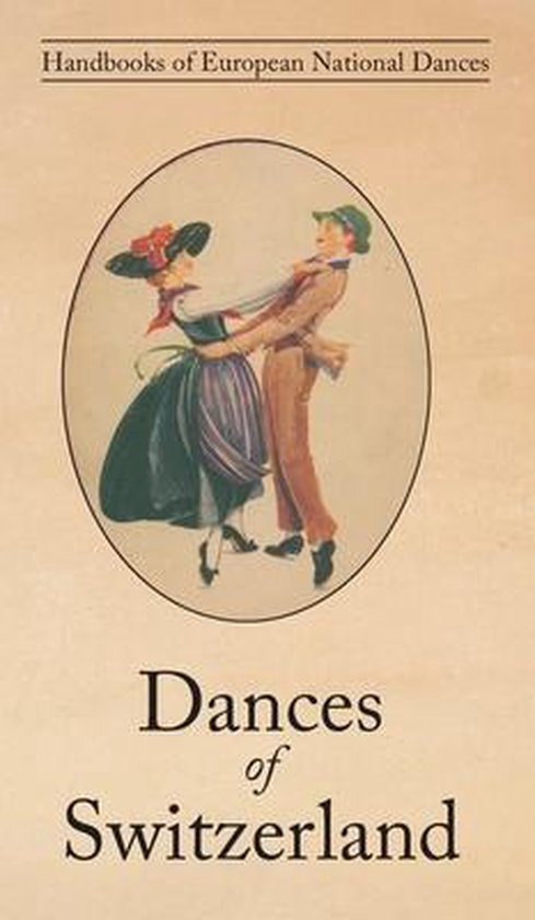 Vrolijk getekend stel in traditionele Zwitserse klederdracht, dansend binnen een ovaal. Handboeken van Europese Nationale Dansen. Dansen van Zwitserland.