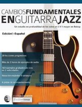 Guitarra de Jazz- Cambios fundamentales en guitarra jazz