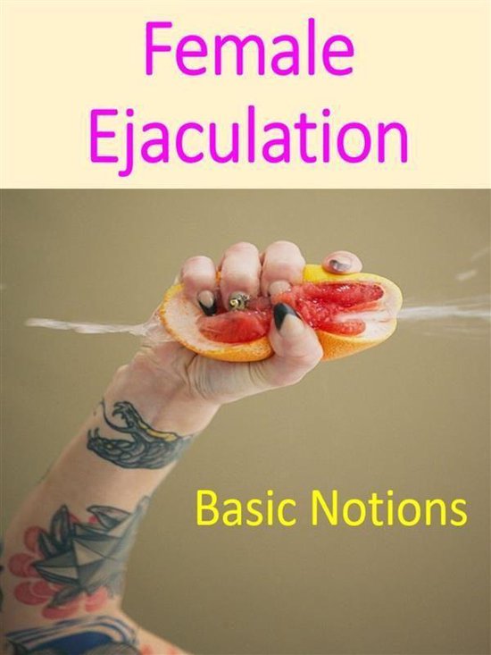Basic Notionts of Female Ejaculation - cover