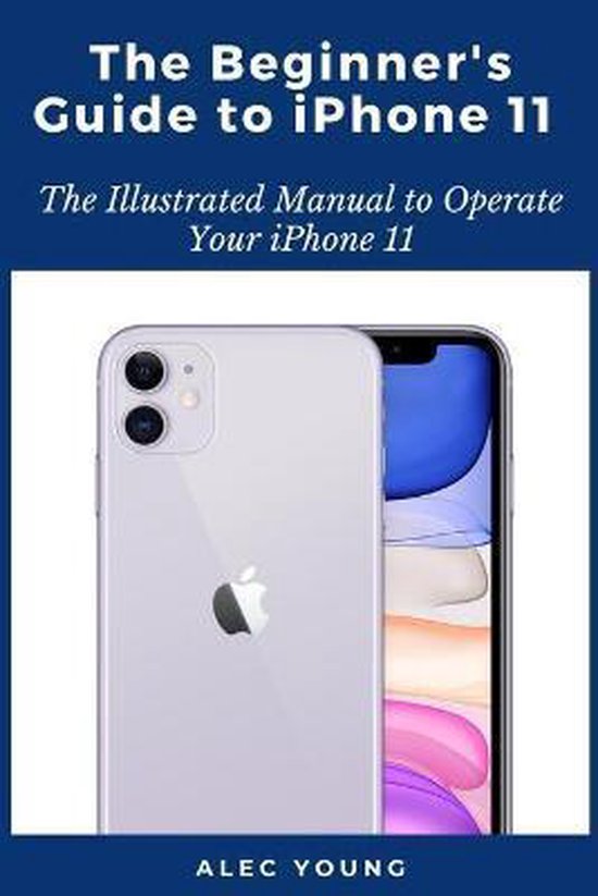 The Beginner's Guide to iPhone 11 - cover