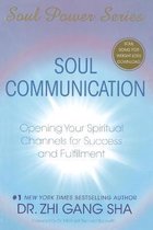 Soul Communication: Opening Your Spiritual Channels for Success and Fulfillment [With CDROM] [With CDROM]
