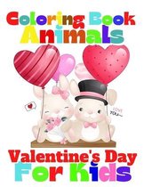 Coloring Book Animals Valentine's Day for Kids: Coloring Book for Childrens/Animals to Color for Valentine's Day/ Gift for Toddlers / Coloring for Kid