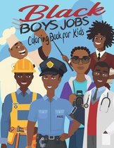Black Boys Jobs Coloring Book for kids: African American Coloring Books