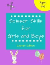 Scissor Skills for Girls and Boys: Easter Edition