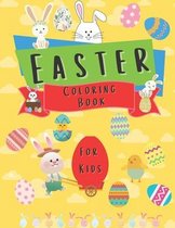Easter Coloring Book for Kids: Amazing Collection with Bunnies, Eggs, Easter Chicks and many more for Boys, Girls, Preschool, best for kids age 3-8.