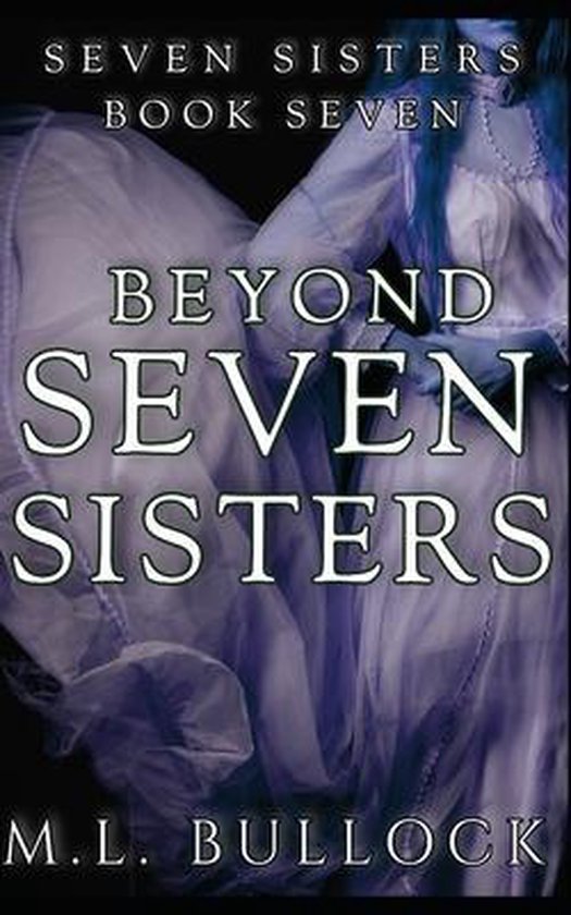 Seven Sisters- Beyond Seven Sisters