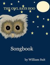 The Owl Says Hoo Songbook