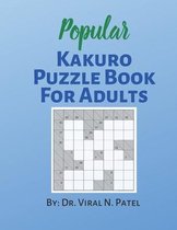 Popular Kakuro Puzzle Book For Adults: Kakuro Numbers Puzzle Game