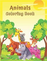 Animals Coloring Book: Cute and Fun Coloring Pages Featuring Animals from Forests, Jungles, Oceans, for Kids Age 2-4, 4-8, Boys & Girls, Acti