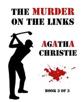 The Murder on the Links (Book 3 of 3)