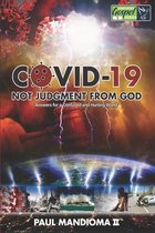 Covid-19 Not Judgment from God: Answers for a Confused and Hurting World