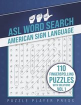 ASL Word Search American Sign Language -110 Fingerspelling Puzzles with Solutions Vol 1