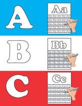 ABC: Cahier d'écriture Maternelles et CP. écriture pour petite et grande section - alphabet majuscule et minuscule