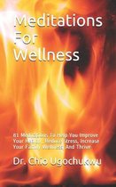 Meditations For Wellness