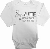 Zwangerschapsaankondiging rompertje voor tante-Say auntie because that's your new title-wit-zwart-Maat 68