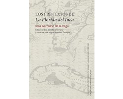 North Carolina Studies in the Romance Languages and Literatures- Los Pre-textos De La Florida Del Inca