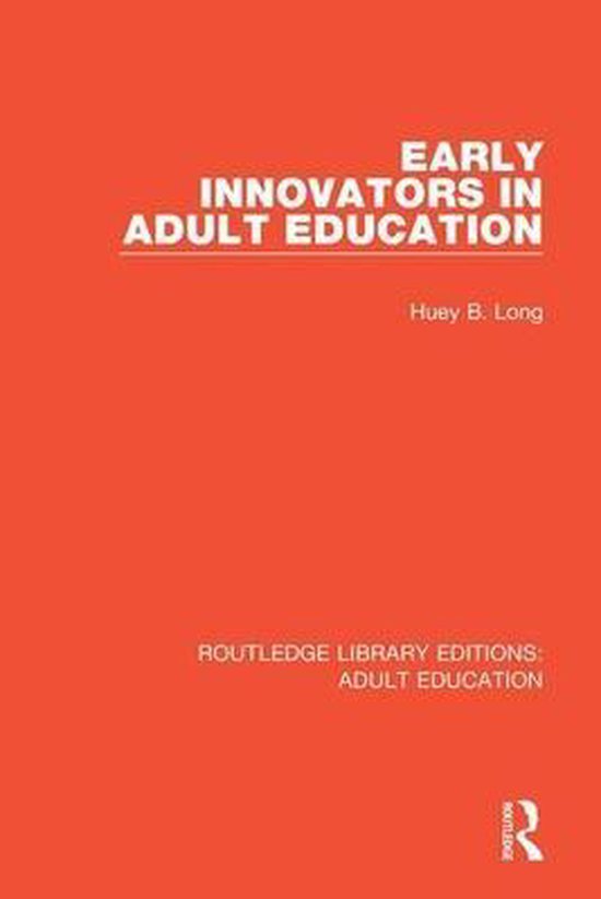 Routledge Library Editions: Adult Education- Early Innovator ... - cover