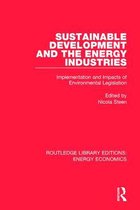 Routledge Library Editions: Energy Economics- Sustainable Development and the Energy Industries
