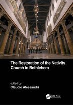 The Restoration of the Nativity Church in Bethlehem