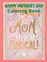 Happy Mother's Day Coloring Book