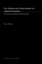 The Origins and Development Of Labor Economics