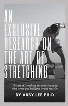 An Exclusive Research on the Art of Stretching