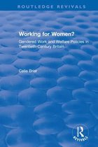 Routledge Revivals- Working for Women?