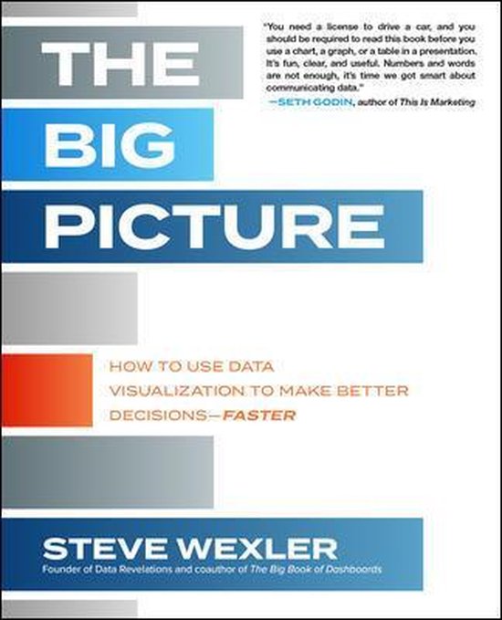 The Big Picture: How to Use Data Visualization to Make Bette ... - cover