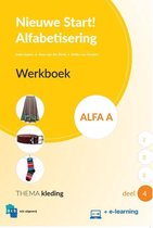 Nieuwe Start Alfabetisering - Nieuwe Start Alfabetisering Werkboek Alfa A Deel 4 + e-learning