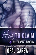 His to Claim 6 - His to Claim #6: Perfect Rhythm