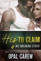 His to Claim 5 - His to Claim #5: Breaking Storm