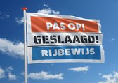 Rijbewijsvlag: 'Pas op! Geslaagd! Rijbewijs' - 70x100 cm