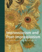 Impressionism and Post–Impressionism – Highlights from the Philadelphia Museum of Art