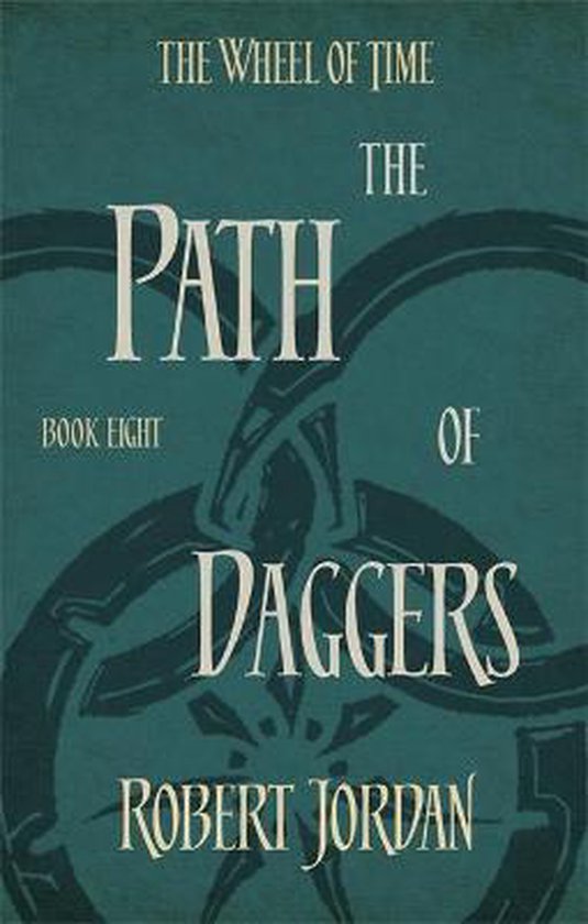 9780356503899 - The Wheel of Time - 8 - The Path of Daggers