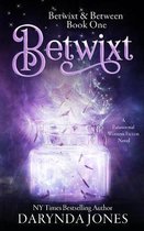 Betwixt & Between- Betwixt