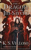 Chronicles of the Wolf Queen 3 - The Dragon of Jin-Sayeng