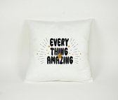 Kussen Every Thing Amazing - Sierkussen - Decoratie - Kinderkamer - 45x45cm - Inclusief Vulling - PillowCity
