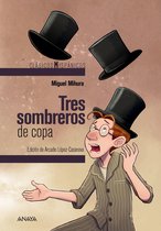 CLÁSICOS - Clásicos Hispánicos - Tres sombreros de copa