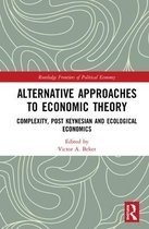 Routledge Frontiers of Political Economy- Alternative Approaches to Economic Theory