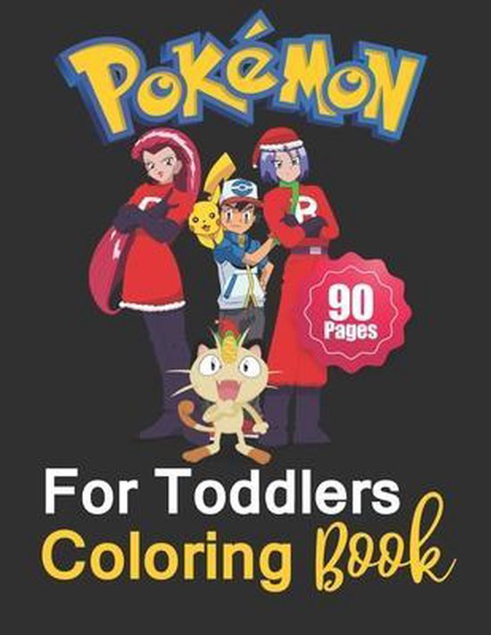 Pokemon Coloring Book For Toddlers, A Stunning Coloring 9798718194272