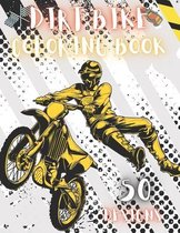 Dirt Bike Coloring Book: 50 Creative And Unique Drawings With Quotes On Every Other Page To Color In - Dirt Bike Coloring Book For Kids And Adu