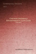 Chevron Deference: Environmental Law Cases: Volume 1