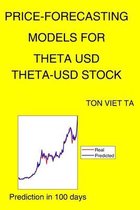 Price-Forecasting Models for THETA USD THETA-USD Stock