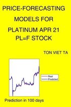 Price-Forecasting Models for Platinum Apr 21 PL=F Stock