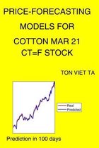 Price-Forecasting Models for Cotton Mar 21 CT=F Stock