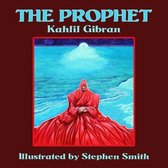 The Prophet: Illustrated by Stephen Smith