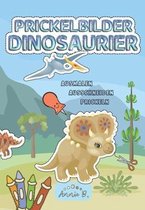 Prickelbilder Dinosaurier Ausmalen Ausschneiden Prickeln: Prickelblock mit tollen Dino s für Jungen und Mädchen ab 3 Jahren