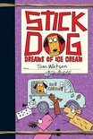 Stick Dog- Stick Dog Dreams of Ice Cream